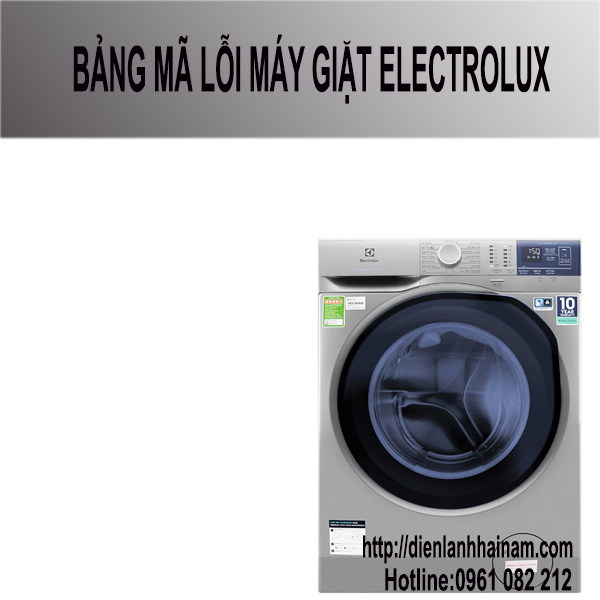Bảng mã lỗi máy giặt Electrolux cửa ngang