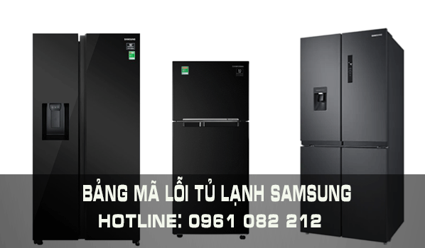Full : Mã Lỗi Tủ Lạnh Samsung Side By Side Mới Nhất
